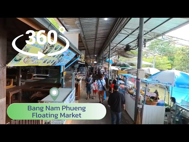 Bang Nam Phueng Floating Market at Bangkrajao Point 1- 360 Along the River