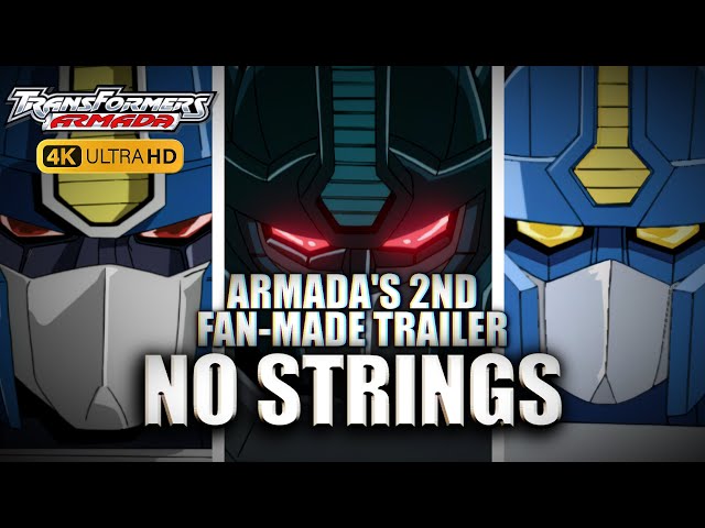 Transformers: Armada's 2nd Fan-Made Trailer "No Strings" 4K ULTRA HD