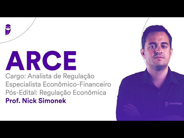 Concurso ARCE - Analista de Regulação -Especialista Econômico Financeiro: Regulação Econômica