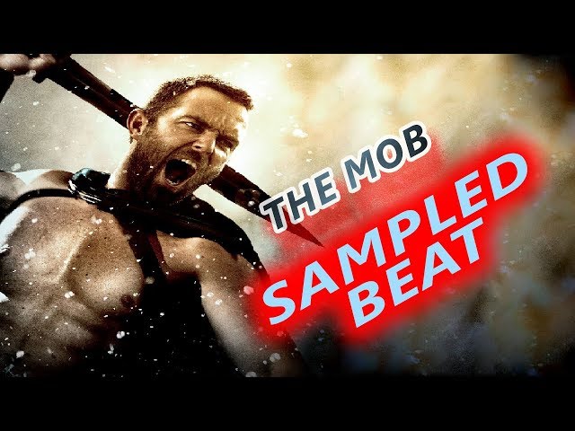 The Mob - Hip Hop Sampled Beat- Rise of an Empire