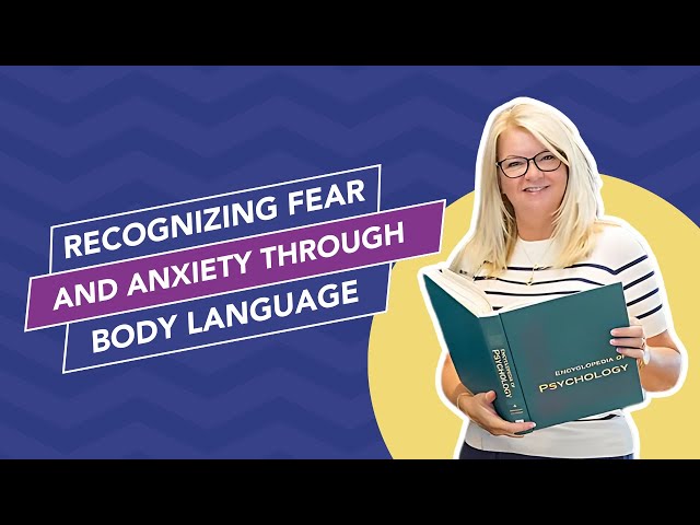 Recognizing Fear and Anxiety Through Body Language