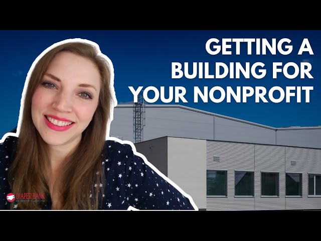 How To Get a Building for a Nonprofit! Tips from @ncdiaperbank