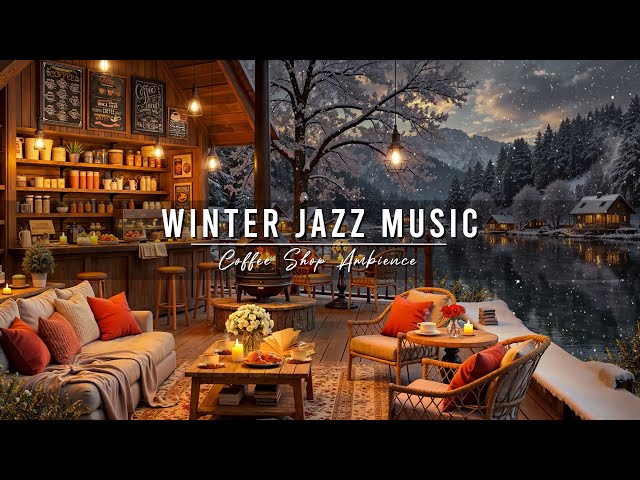 Cozy Winter Coffee Shop Ambience & Smooth Jazz Instrumental Music ⛄ Jazz Relaxing Music for Work