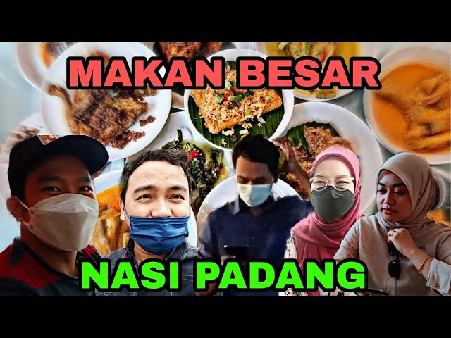 MAKAN BESAR NASI PADANG #nasipadang