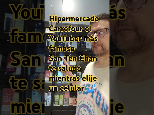 Ipermercato Carrefour lo YouTuber più famoso San Ten Chan vi saluta mentre sceglie un cellulare 🤳🏻