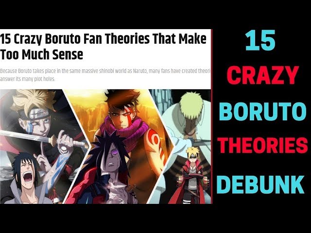 15 Crazy Boruto Theories That Make Too Much Sense Debunked!