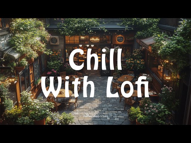 Chill with Lofi: Coffee Shop Atmosphere and Chill Beats for Work and Study | HDR