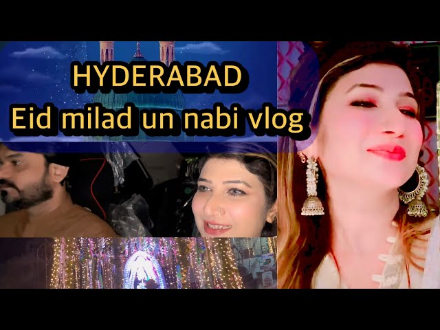 HYDERABAD 12 RABI Ul AWAL VLOG | Eid milad un Nabi vlog | Asma Asghar Rizvi