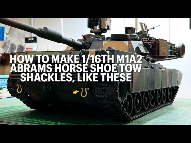 HENG LONG NEW ABRAMS M1A2 7.0 How to make HORSE SHOE TOW SHACKLES from BRASS U SHACKLES #howto #rc