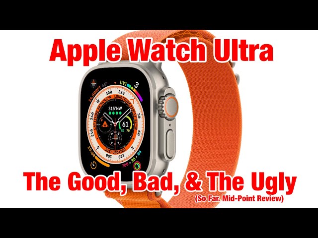 Apple Watch Ultra: The Good, Bad, & Ugly: Mid-Point Review for CrossFit/Life w Garmin Polar Athlytic