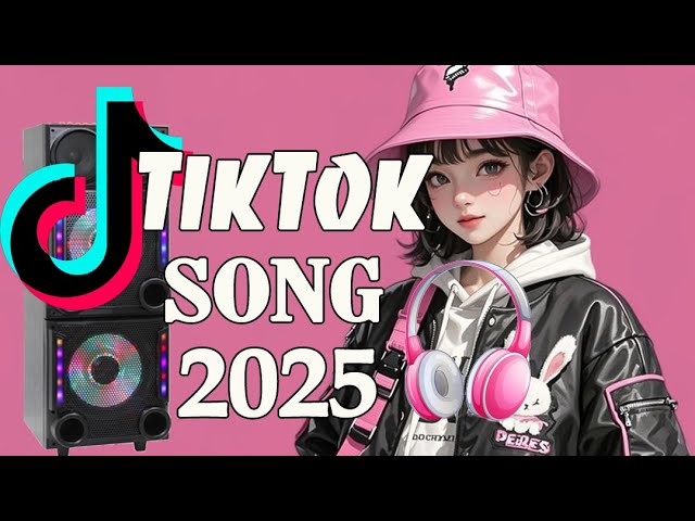 The Ultimate TikTok Music Playlist 2025 💎 TikTok Hits Compilation ~ Addictive TikTok Songs #hit