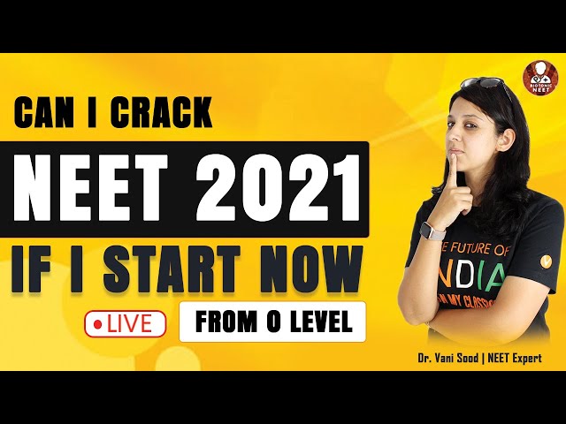 Can I Crack NEET 2021 If I Start Now From Zero Level.? | Vedantu NEET Preparation | Vedantu Biotonic