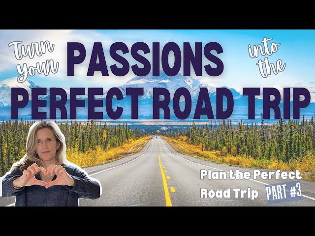 Use Your Passions to Create Your Perfect Solo Road Trip (PLAN THE PERFECT ROAD TRIP 2025)