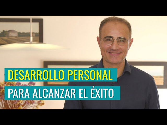 Desarrollo Personal para Alcanzar el Éxito