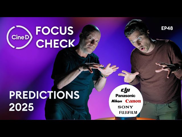 Camera Predictions 2025 – BMD, Canon, DJI, FUJIFILM, Nikon, Panasonic & Sony? CineD Focus Check ep48