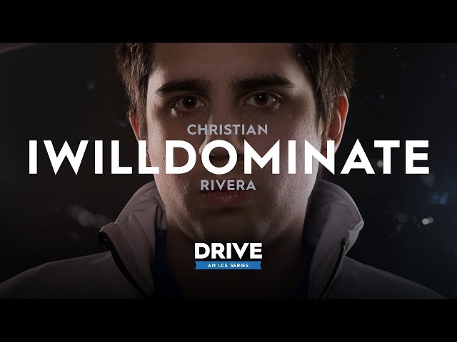 DRIVE: The IWillDominate Story #LCSDRIVE