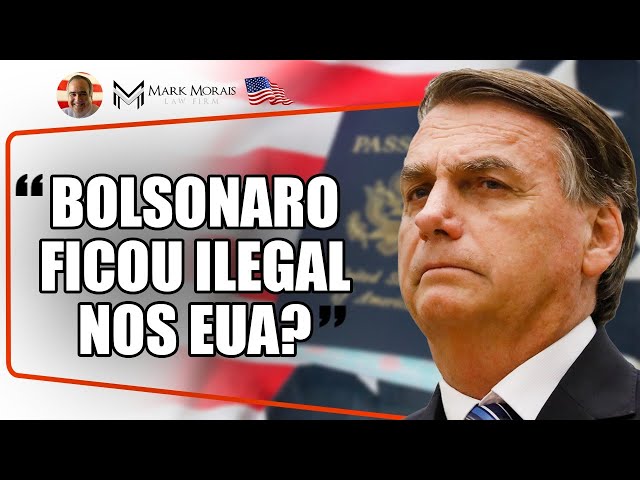 O EX PRESIDENTE BOLSONARO FICOU ILEGAL NOS ESTADOS UNIDOS?