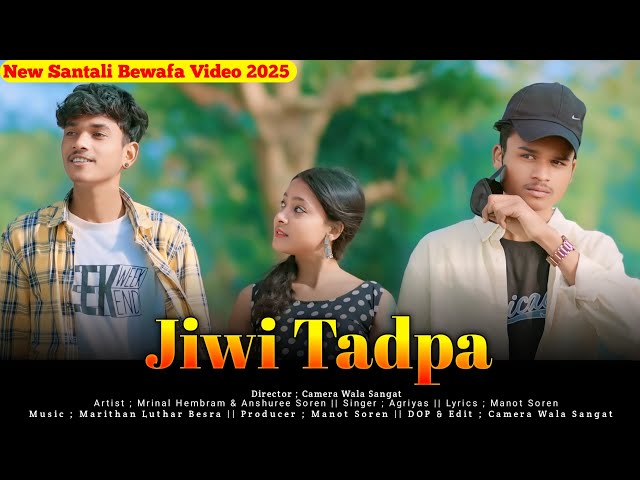 JIWI TADPA NEW SANTALI VIDEO 2025 // MRINAL HEMBRAM ANUSHREE SOREN SAILEN SANTALI BEWAFA VIDEO