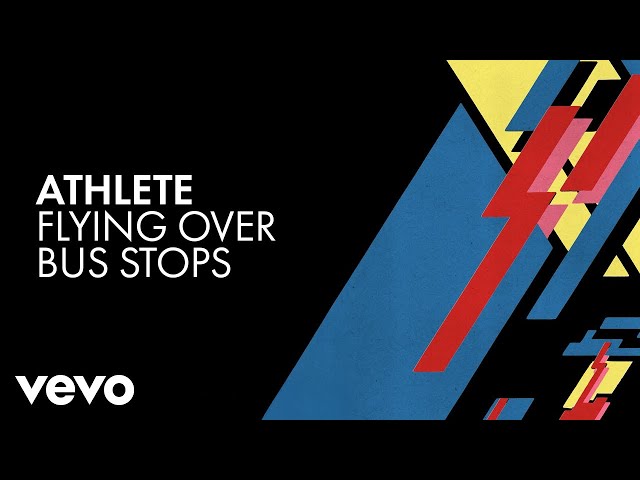 Athlete - Flying Over Bus Stops (Official Audio)