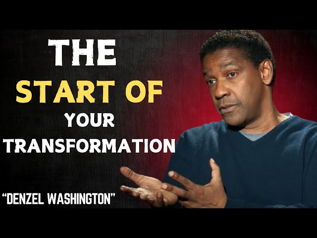 God’s Chosen You, The Start of Your Transformation | Denzel Washington Speech