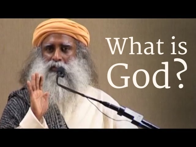 What is God? - Sadhguru