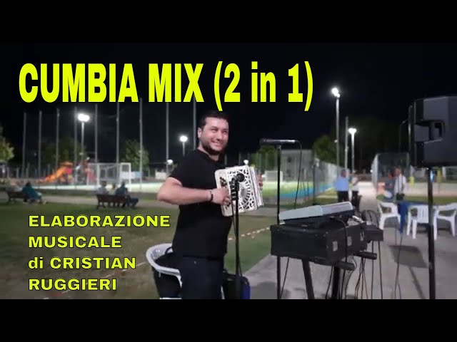 CUMBIA MIX INTERNATIONAL - CRISTIAN RUGGIERI (Video Maker Giustino Savo)