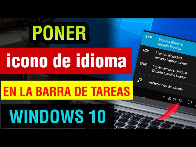 Como poner el idioma en la Barra de Tareas Windows 10 2025 SOLUCION efectiva si no aparece el idioma