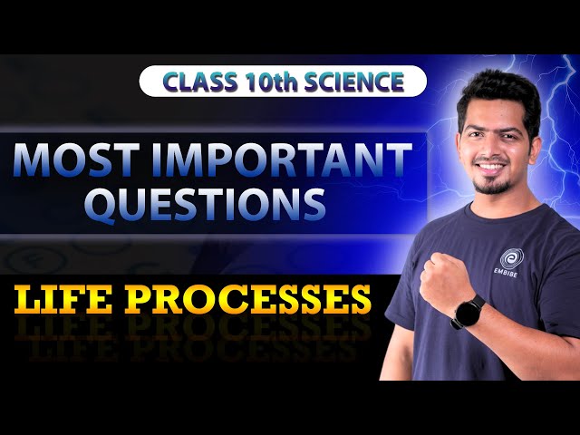 Most Important Questions - Life Processes | Biology Class 10 | Akshay Sir