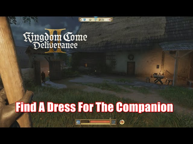 Kingdom Come Deliverance 2 - Find A Dress For The Companion