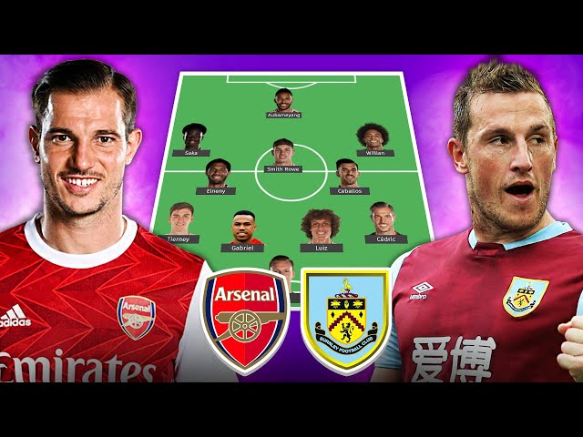 ARSENAL vs BURNLEY Predicted Lineup Preview | Arsenal News Today