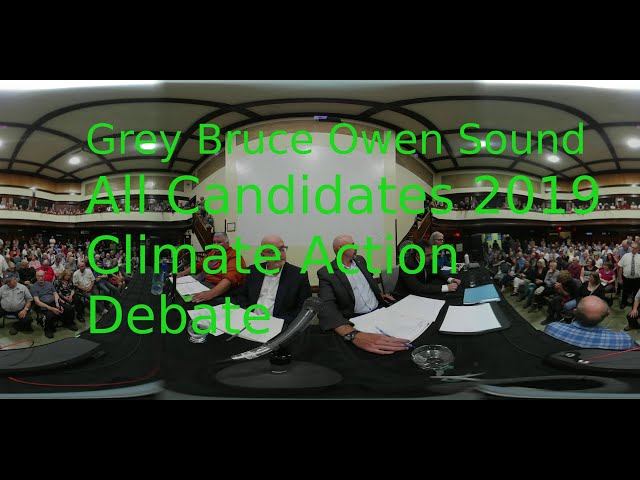 Climate Action Debate, Owen Sound, All Political Candidates, Election 2019, VR 360