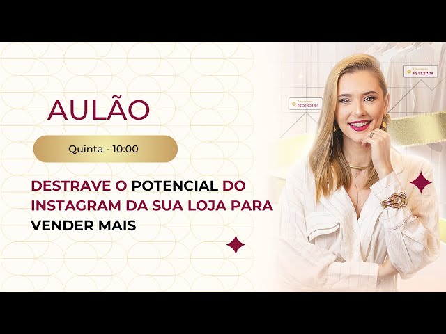 Destrave o potencial do Instagram da sua loja para vender mais | Aulão 217