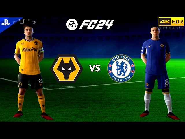 EA Sports FC 24 - Wolves Vs Chelsea | Premier League 23/24 PS5 [4K 60FPS +HDR]