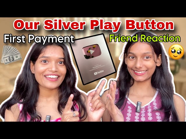 Silver Play Button Unboxing✨| Our First Youtube Payment😍💸 | Shreya&Shweta