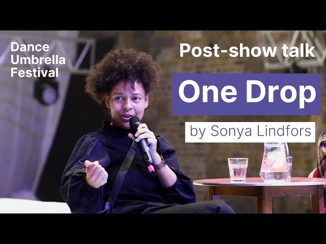 Sonya Lindfors on One Drop | Creating a decolonial dream on stage