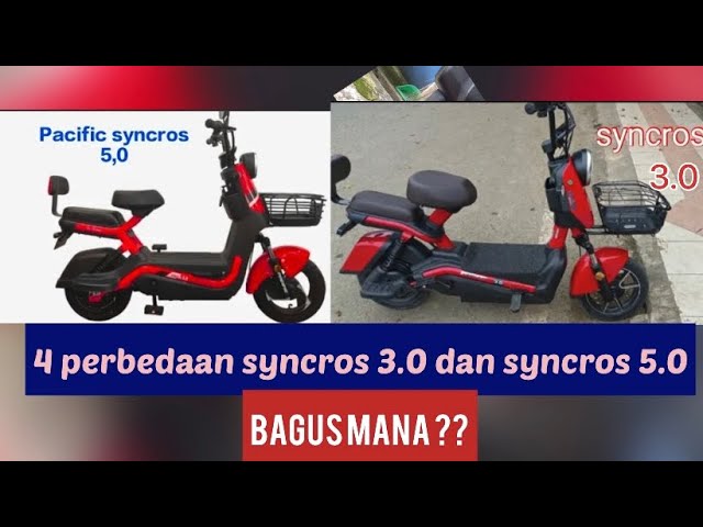 4 perbedaan pacific syncros 5.0 dan pacific syncros 3.0 !! mana lebih bagus ? #sepedahlistrik