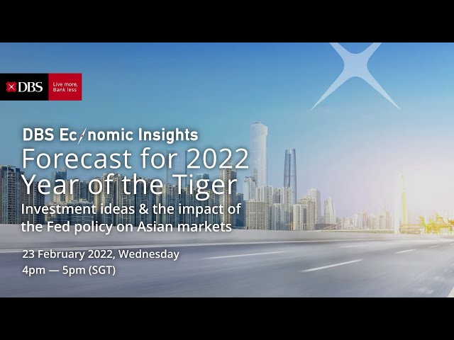 DBS Economic Insights – Forecast for 2022 Year of the Tiger