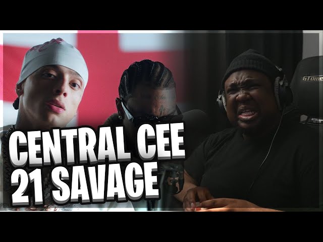 CENTRAL CEE & 21 SAVAGE!!!!