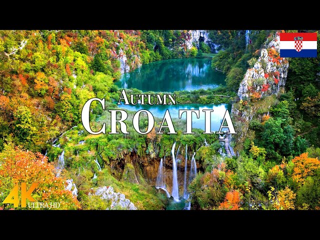 Autumn Croatia 4K Ultra HD • Stunning Footage Croatia, Scenic Relaxation Film with Calming Music.