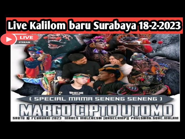 Live streaming jaranan MARGO CIPTO UTOMO kalilom baru 2 Surabaya hari ini