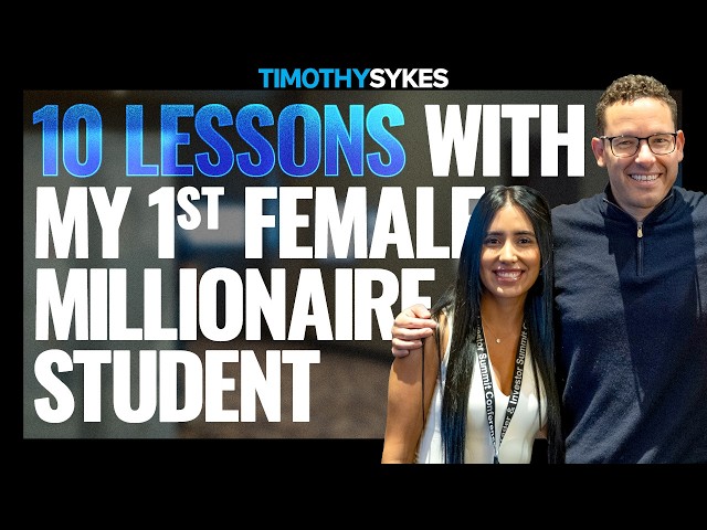 10 Lessons With My 1st Female Millionaire Student