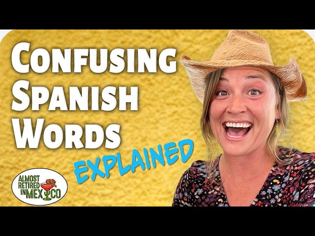 Similar Spanish Words That Are Actually Different