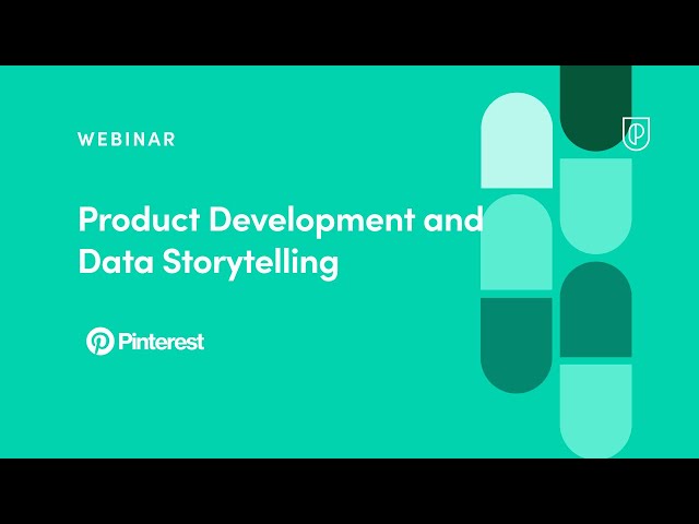 Webinar: Product Development and Data Storytelling by Pinterest Product Leader, Jon Yeo