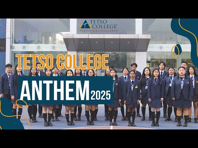 Tetso College Anthem 2025