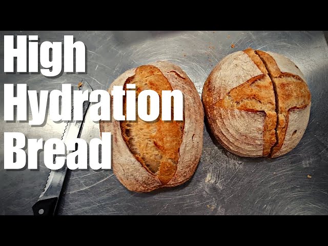 HIGH HYDRATION BREAD 85% Water