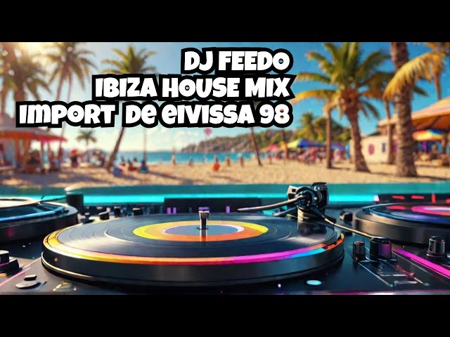 DJ FEEDO's Secret IBIZA Deep Organic & Progressive House Mix 2025