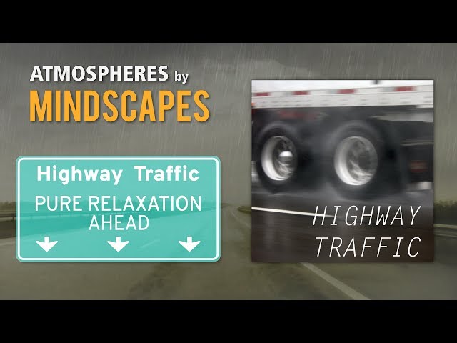 ATMOSPHERES: Highway Traffic