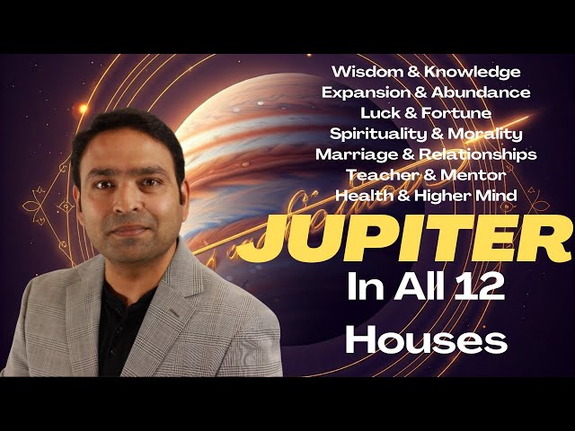 Jupiter's Impact on Your Life in ALL 12 Houses of Vedic Astrology!