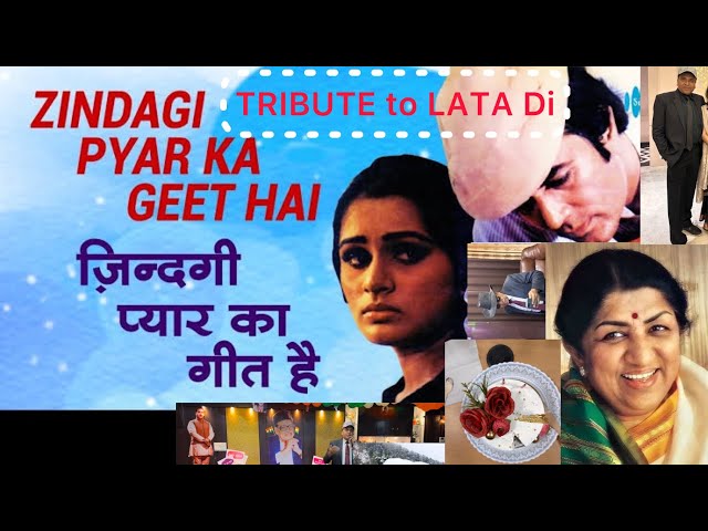 Tribute to Lata Di❤️ज़िन्दगी प्यार का गीत है Zindagi Pyar Ka Geet Hai RAJESH Khanna #tributetolegend