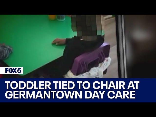 Toddler tied to chair at Germantown day care; employees suspended indefinitely | FOX 5 DC